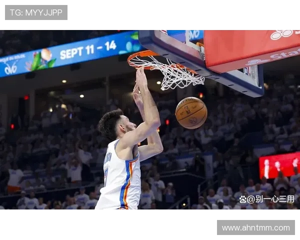 切特·霍姆格伦内线挡拆制造错位显著提升球队攻防效率